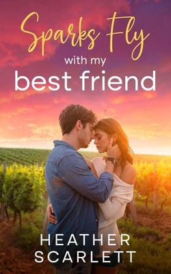 Sparks Fly with My Best Friend - Chateau Felicity, #6