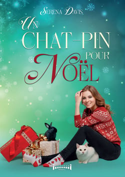 Un chat-pin pour Noël - Une comédie romantique tendre et féline, feel good idéal pour les fêtes !