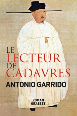 Le lecteur de cadavres - roman - traduit de l'espagnol par Nelly et Alex Lhermillier