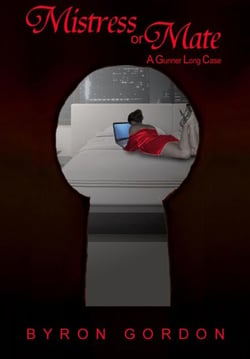 Mistress or Mate - A Gunner Long Case - The Gunner Long Casefiles, #2