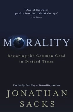 Morality - Restoring the Common Good in Divided Times
