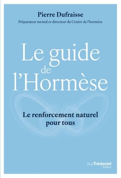 Le guide de l'hormèse - Le renforcement naturel pour tous