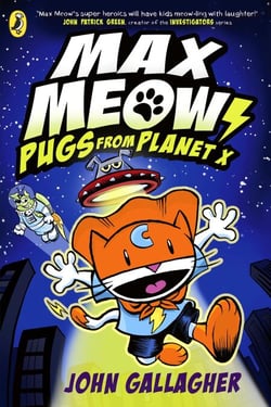 Max Meow Book 3: Pugs from Planet X - A graphic novel