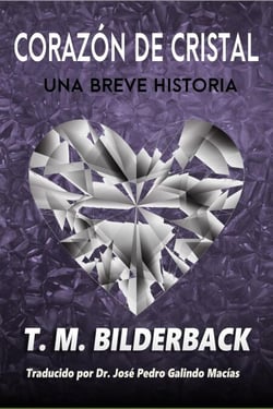Corazón De Cristal - Una Breve Historia - Colonel Abernathy's Tales, #2