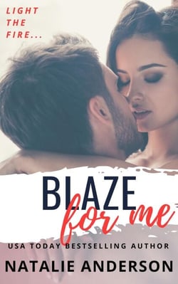 Blaze For Me (Be for Me: Austin) - Be for Me, #5