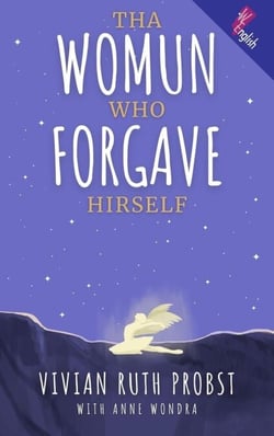 Tha Womun Who Forgave Hirself - The Avery Victoria Spencer Fables, WEnglish, #4