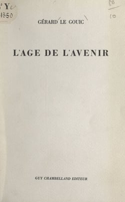 L'âge de l'avenir
