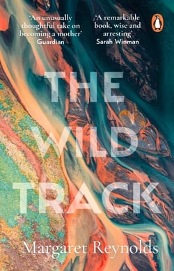 The Wild Track - adopting, mothering, belonging