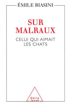 Sur Malraux - Celui qui aimait les chats