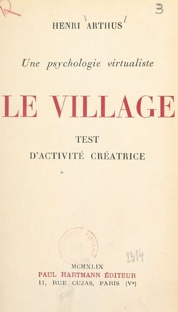 Une psychologie virtualiste : le village - Test d'activité créatrice