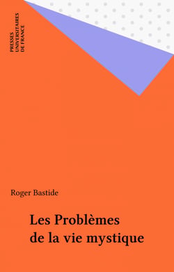 Les Problèmes de la vie mystique
