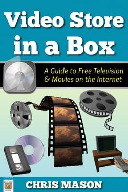 Video Store in a Box: A Guide to Free Television and Movies on the Internet - In a Box, #1