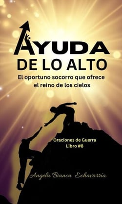 Ayuda de lo Alto - Oraciones de Guerra