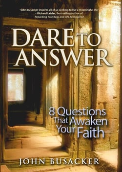 Dare to Answer - 8 Questions that Awaken Your Faith