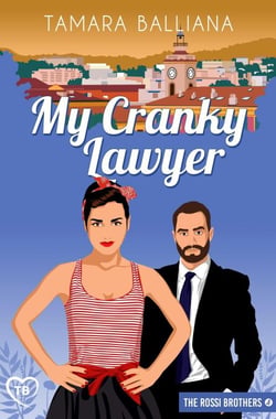 My Cranky lawyer - The Rossi Brothers, #4