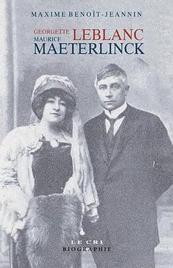 Georgette Leblanc &amp; Maurice Maeterlinck - Biographie