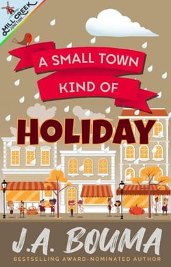 A Small Town Kind of Holiday - Mill Creek Junction Collection, #7