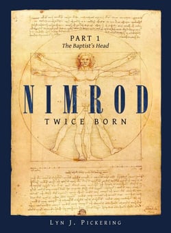 The Baptist's Head - Nimrod Twice Born, #1