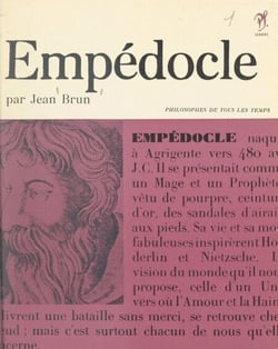 Empédocle - Ou Le philosophe de l'amour et de la haine