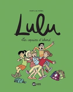Lulu, Tome 08 - Les copains d'abord
