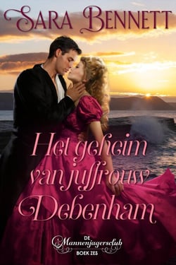 Het geheim van juffrouw Debenham - The Husband Hunters Club (Dutch Edition), #6