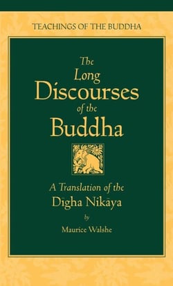The Long Discourses of the Buddha - A Translation of the Digha Nikaya