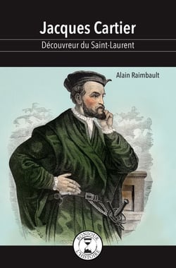 Jacques Cartier - Découvreur du Saint-Laurent