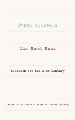 The Road Home - Buddhism for the 21st century