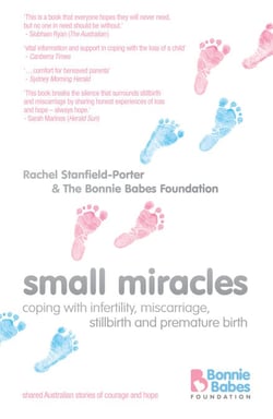 Small Miracles - Coping with infertility, miscarriage, stillbirth and premature birth