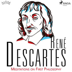 Descartes’ Meditations on First Philosophy
