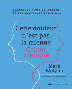 Cette douleur n'est pas la mienne - Le cahier pratique officiel