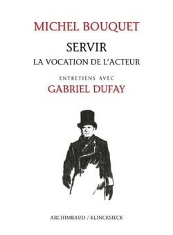 Servir - La vocation de l'acteur