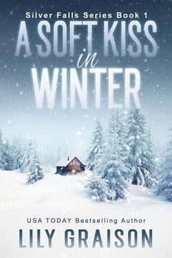 A Soft Kiss In Winter - Silver Falls, #1