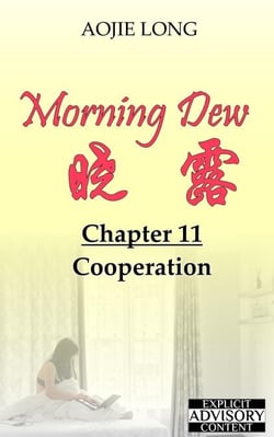 Morning Dew: Chapter 11 - Cooperation - Morning Dew, #11