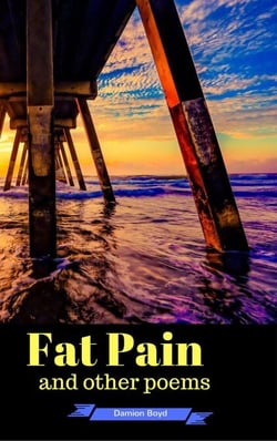 Fat Pain And Other Poems