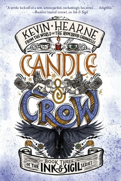 Candle &amp; Crow - Book Three of the Ink &amp; Sigil series