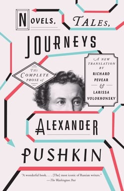 Novels, Tales, Journeys - The Complete Prose of Alexander Pushkin