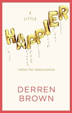 A Little Happier - Notes for reassurance