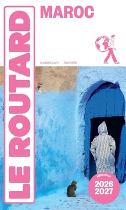 Guide du Routard Maroc 2026/27