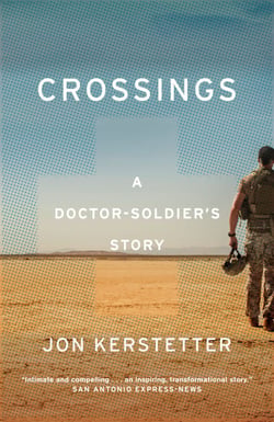 Crossings - A Doctor-Soldier's Story