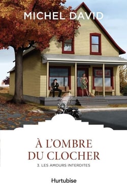 À l'ombre du clocher T3 - Les amours interdites