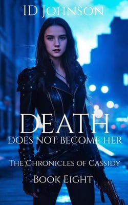 Death Does Not Become Her - The Chronicles of Cassidy, #8