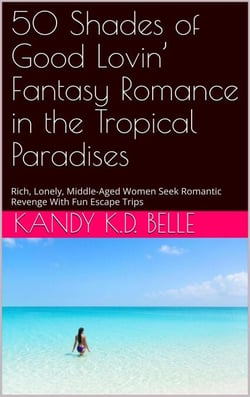 50 Shades of Good Lovin’ Fantasy Romance in the Tropical Paradises - Fantasy Romance, #2