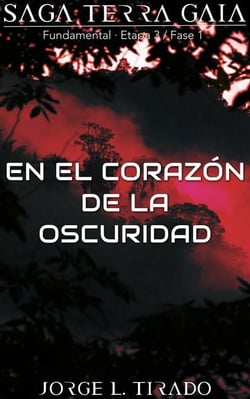 En el Corazón de la Oscuridad - Saga Terra Gaia, #11
