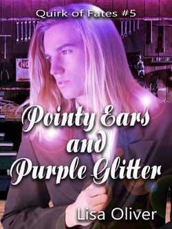 Pointy Ears and Purple Glitter - Quirk of Fates, #5