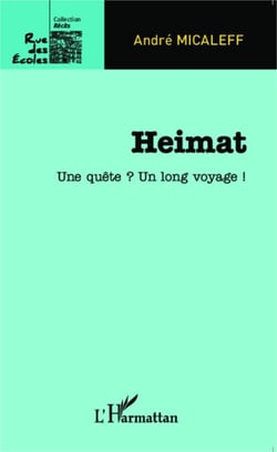 Heimat - Une quête ? Un long voyage !