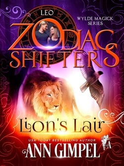 Lion's Lair, A Zodiac Shifter Paranormal Romance - Wylde Magick, #2