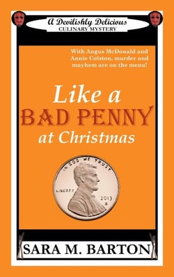 Like A Bad Penny At Christmas - A Devilishly Delicious Culinary Mystery, #2