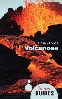 Volcanoes - A Beginner's Guide