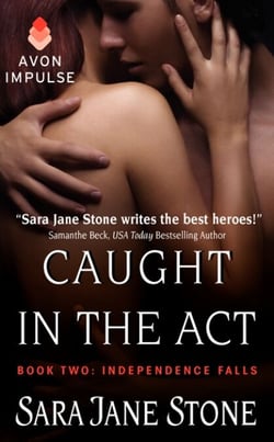 Caught in the Act - Book Two: Independence Falls